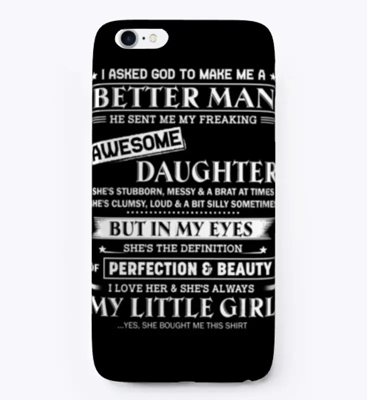 Better Man Awesome Daughter