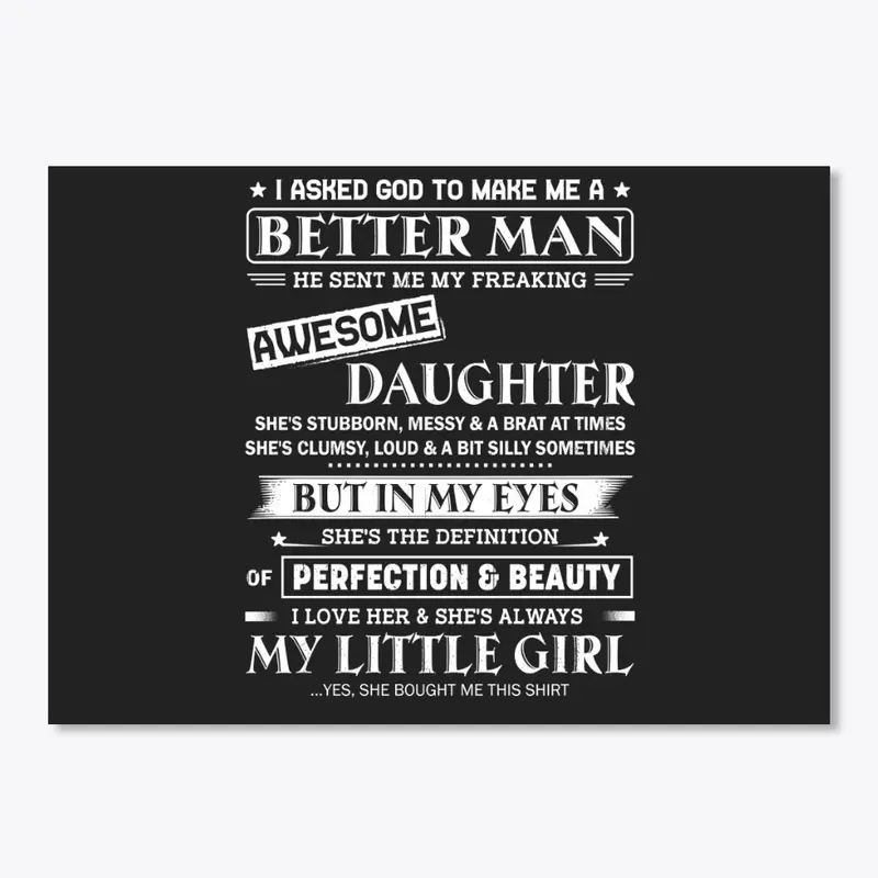 Better Man Awesome Daughter