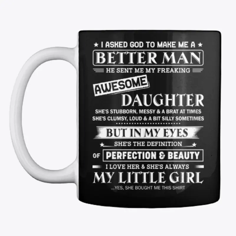 Better Man Awesome Daughter